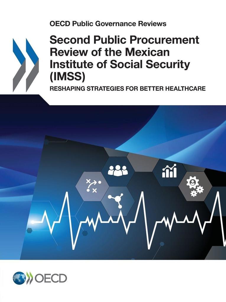 Second Public Procurement Review of the Mexican Institute of Social Security (IMSS)