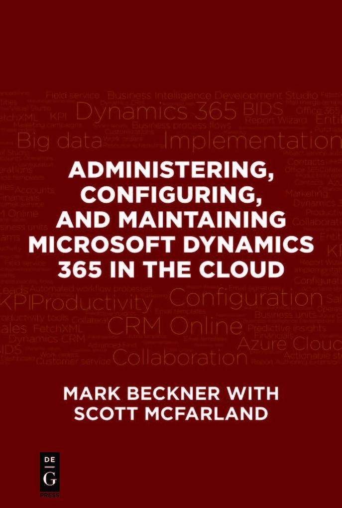 Administering Configuring and Maintaining Microsoft Dynamics 365 in the Cloud