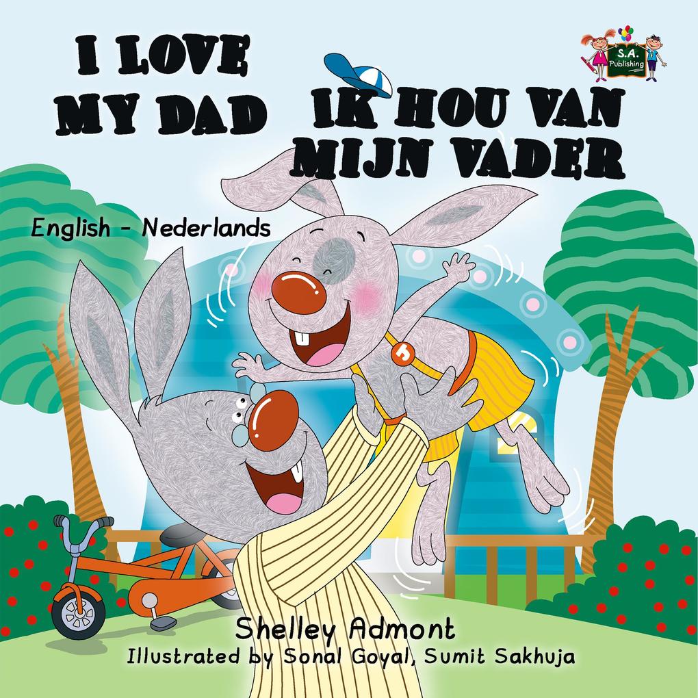  My Dad Ik hou van mijn vader (Dutch Children‘s Book)