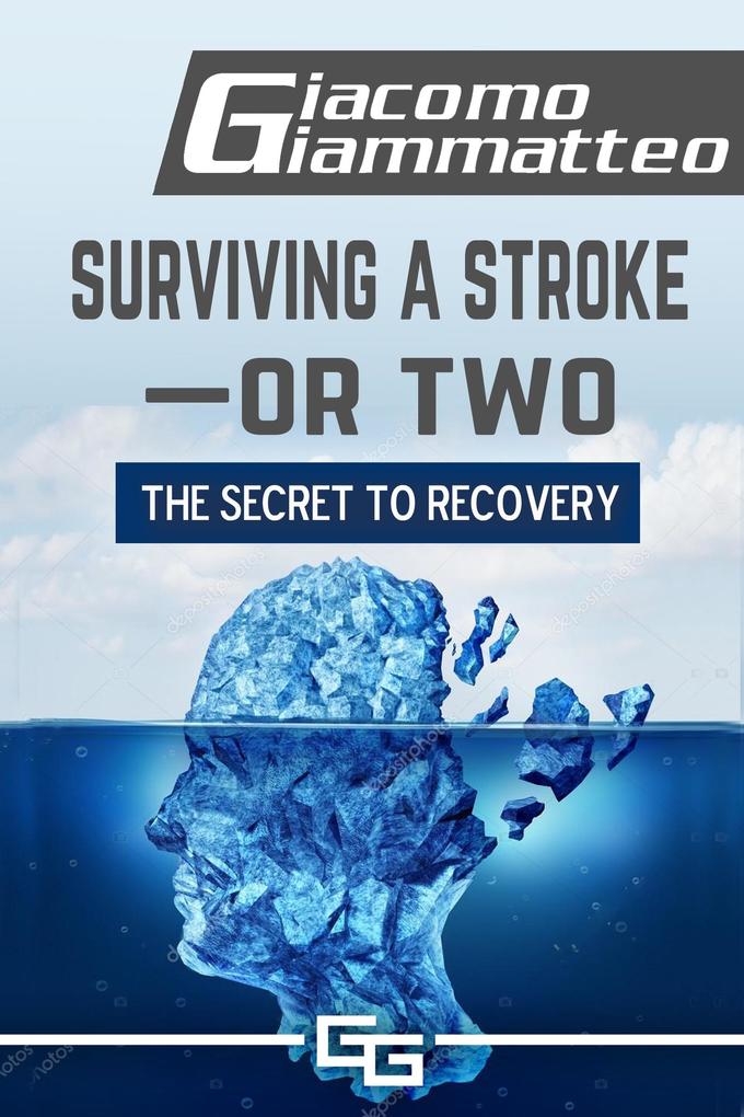 Surviving a Stroke-or Two
