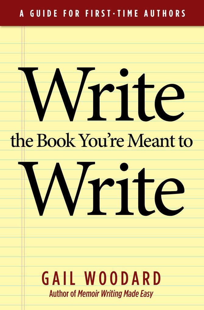 Write the Book You‘re Meant to Write