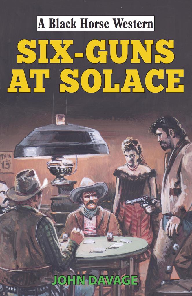 Six Guns at Solace