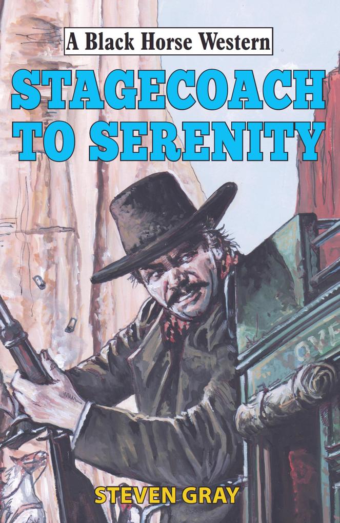 Stagecoach to Serenity