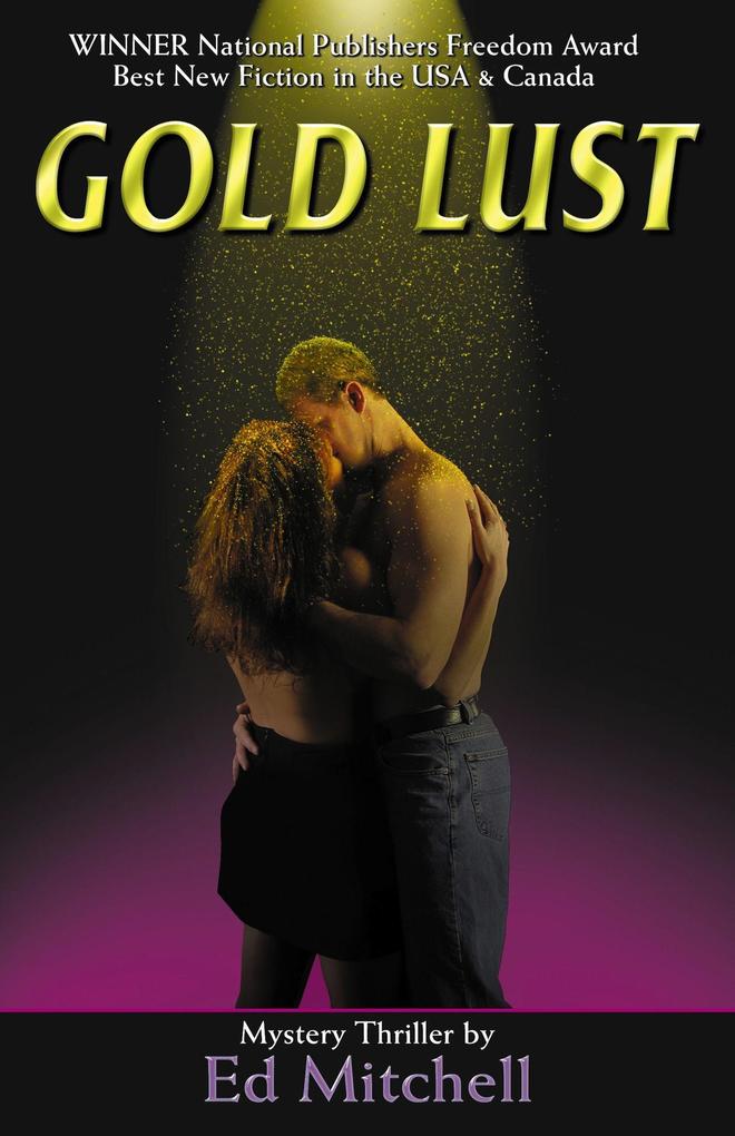 Gold Lust (The Gold Lust Series #1)