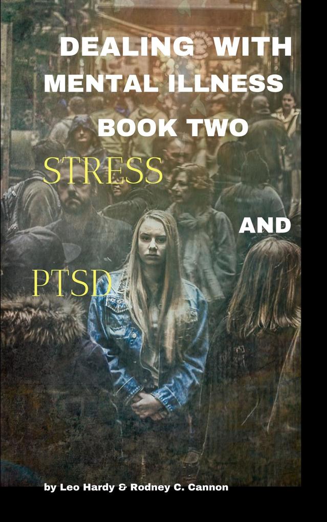 Dealing With Mental Illness Book 2