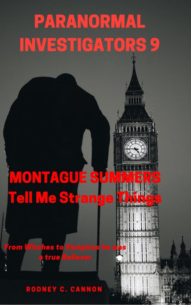 Paranormal Investigators 9 Montague Summers