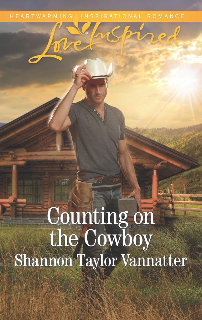 Counting On The Cowboy (Mills & Boon Love Inspired) (Texas Cowboys Book 4)