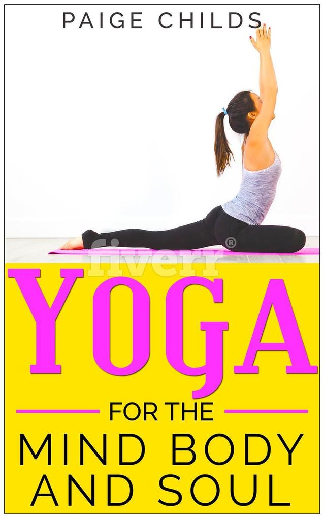 Yoga for the Mind Body and Soul (The Yoga Series #3)