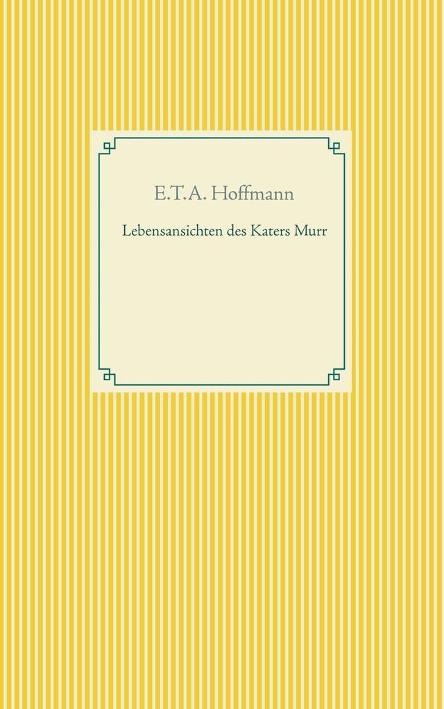 Lebensansichten des Katers Murr