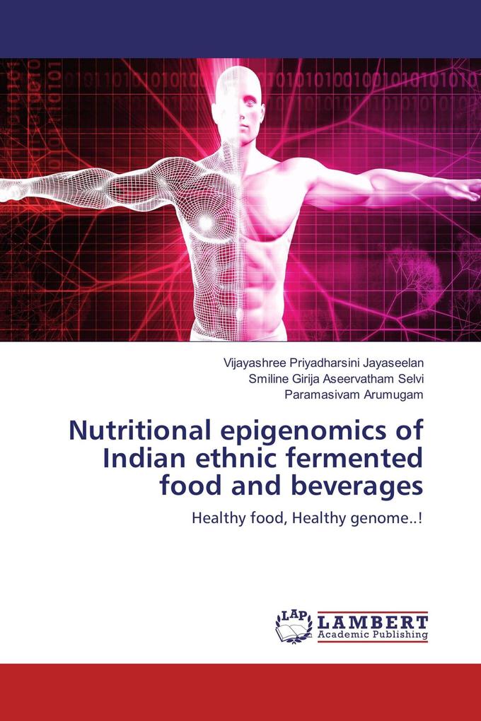 Nutritional epigenomics of Indian ethnic fermented food and beverages