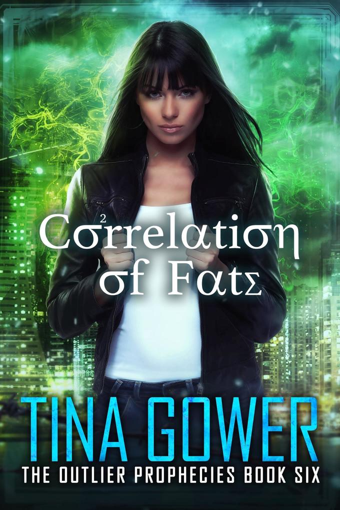 Correlation of Fate (The Outlier Prophecies #6)