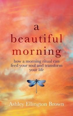 A Beautiful Morning