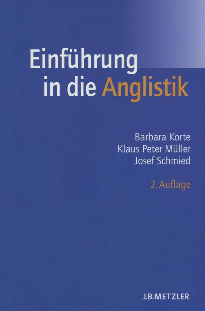 Einführung in die Anglistik - Barbara Korte/ Klaus Peter Müller/ Josef Schmied