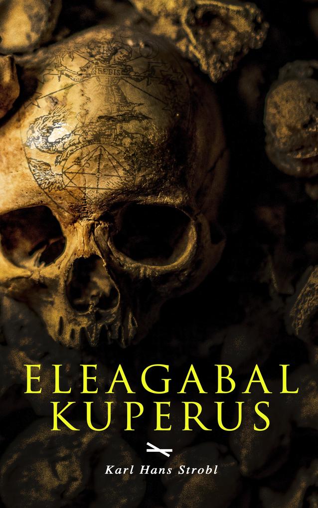 Eleagabal Kuperus als eBook Eleagabal Kuperus als eBook
