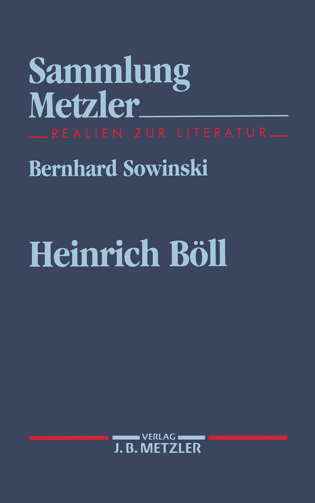 Heinrich Böll: Sammlung Metzler, 272