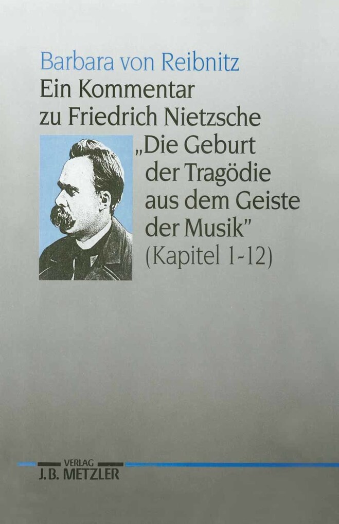 Ein Kommentar zu Friedrich Nietzsches &quote;Die Geburt der Tragodie aus dem Geiste der Musik&quote; (Kapitel 1-12)