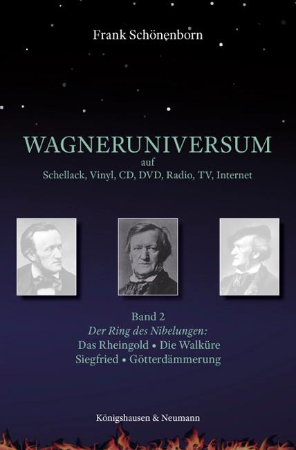 Wagneruniversum auf Schellack Vinyl CD DVD Radio TV Internet. Band 2
