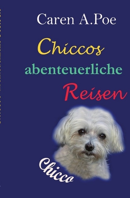 Image of Chiccos abenteuerliche Reisen