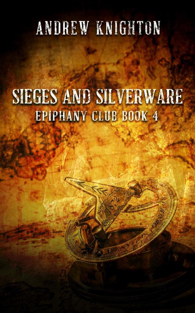 Sieges and Silverware (Epiphany Club #4)
