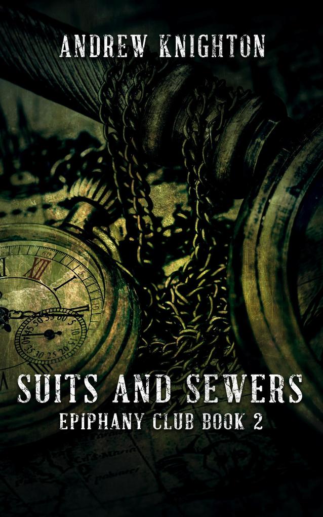 Suits and Sewers (Epiphany Club #2)