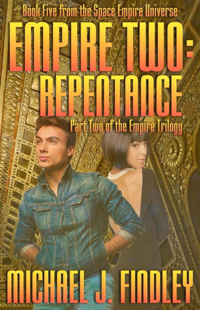 Empire Two: Repentance (The Space Empire Trilogy #2)