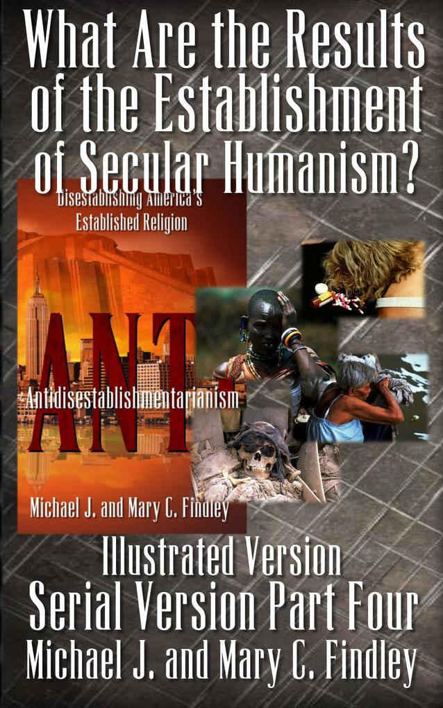What Are the Results of the Establishment of Secular Humanism? (Illustrated Version)