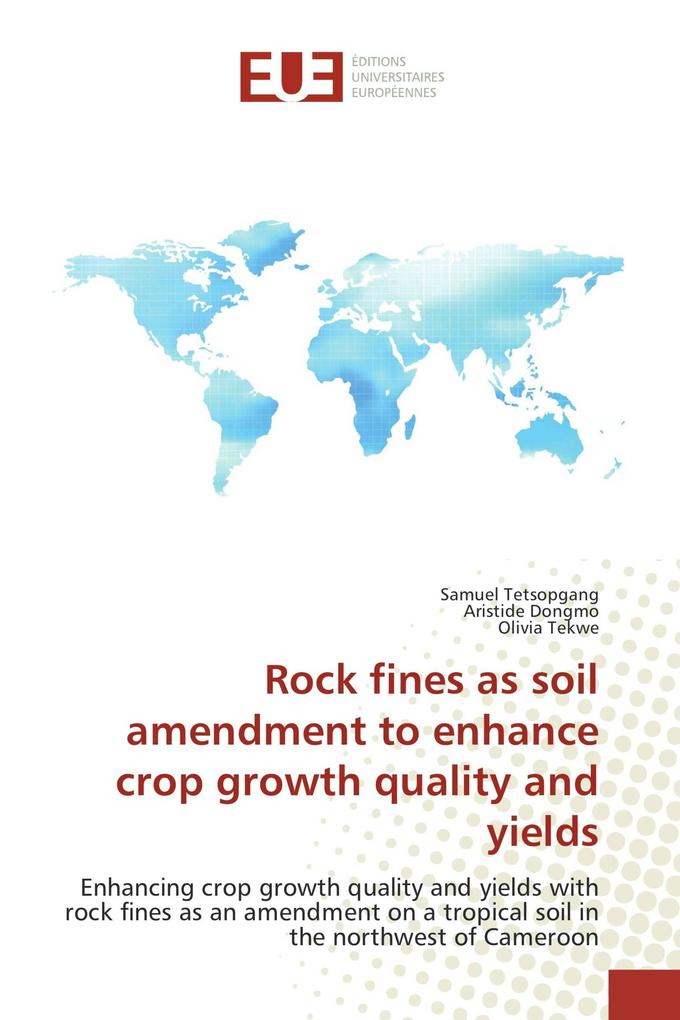 Rock fines as soil amendment to enhance crop growth quality and yields