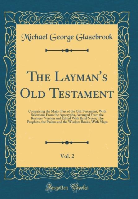 The Layman´s Old Testament, Vol. 2 als Buch von Michael George Glazebrook - Michael George Glazebrook
