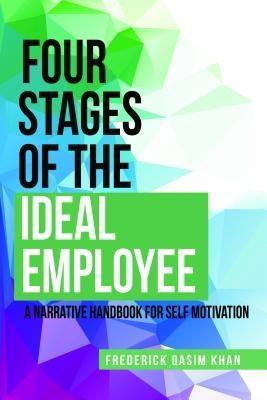 Four Stages of the Ideal Employee