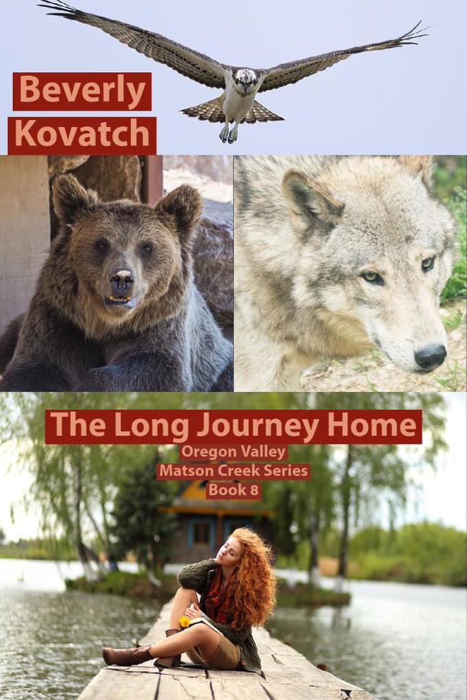 The Long Journey Home (Oregon Valley - Matson Creek Series #8)