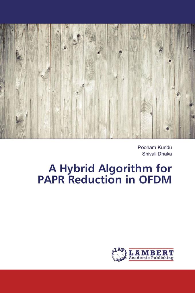 A Hybrid Algorithm for PAPR Reduction in OFDM