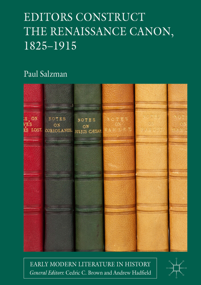 Editors Construct the Renaissance Canon 1825-1915
