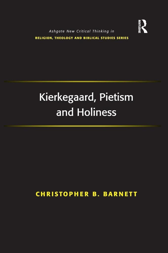 Kierkegaard Pietism and Holiness