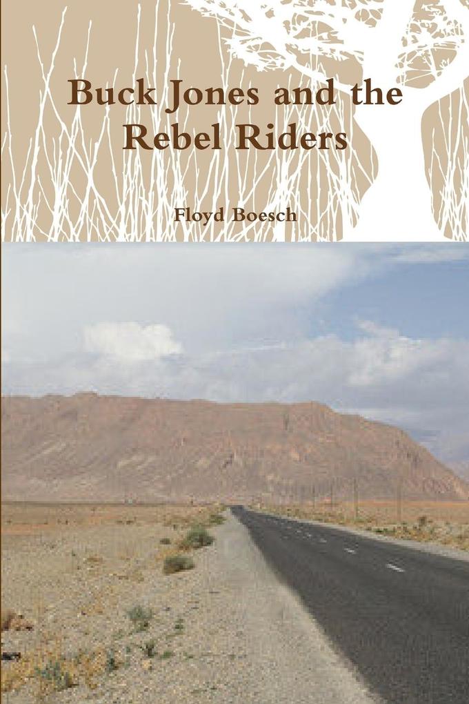 Buck Jones and the Rebel Riders