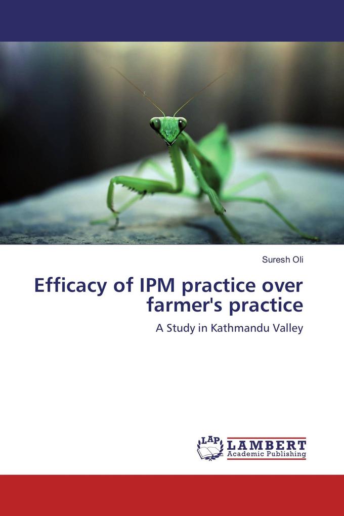 Efficacy of IPM practice over farmer's practice