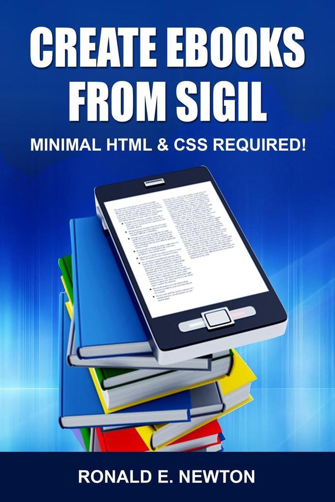 Create eBooks from Sigil: Minimum HTML & CSS Required