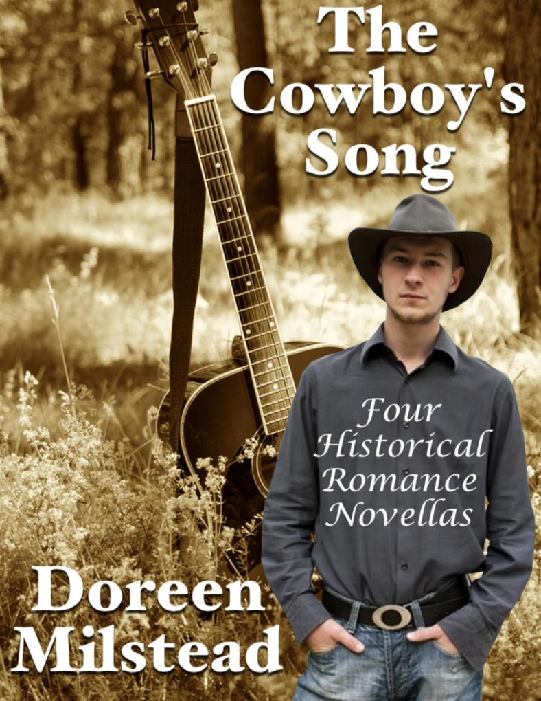The Cowboy‘s Song: Four Historical Romance Novellas