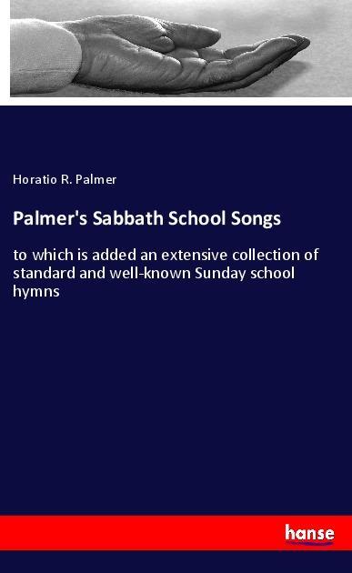 Palmer‘s Sabbath School Songs