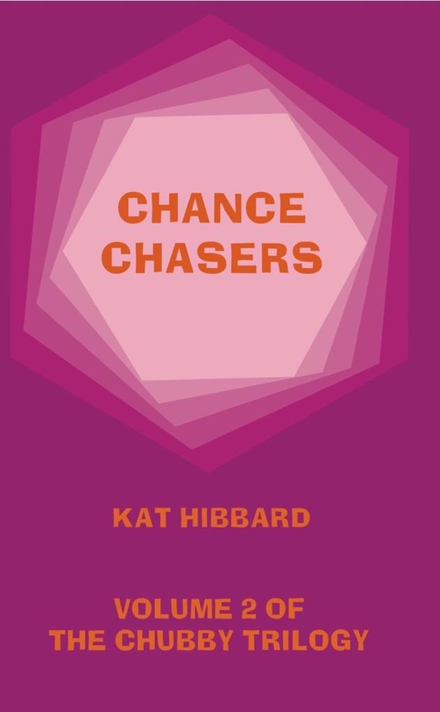 Chance Chasers (The Chubby Trilogy #2)