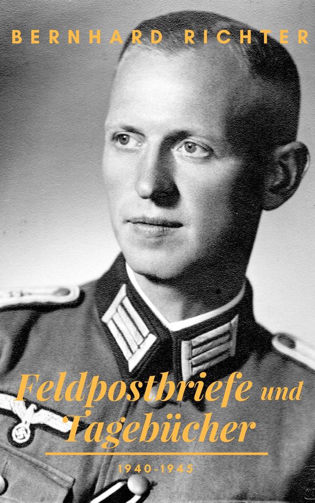 Feldpostbriefe und Tagebücher