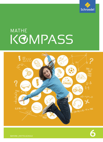Mathe Kompass 6. Schulbuch. Bayern