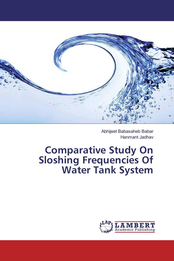 Comparative Study On Sloshing Frequencies Of Water Tank System