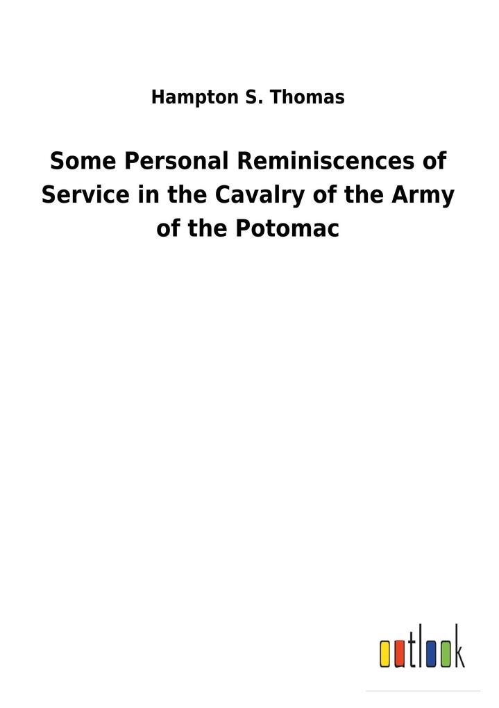 Image of Some Personal Reminiscences of Service in the Cavalry of the Army of the Potomac