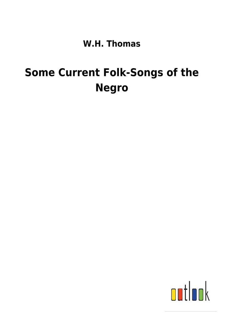 Image of Some Current Folk-Songs of the Negro