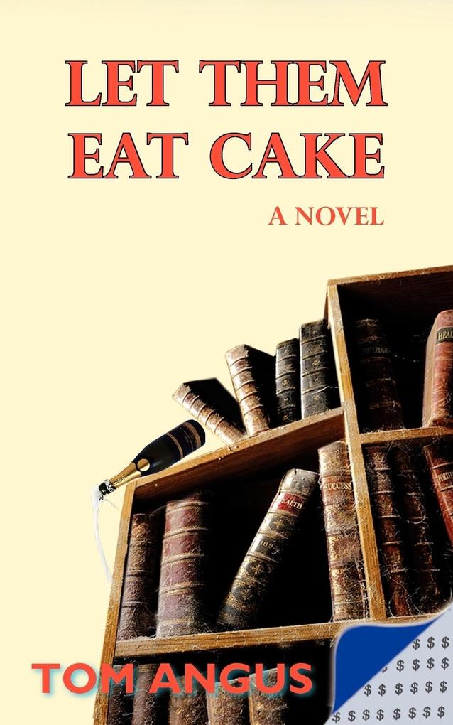 Let Them Eat Cake