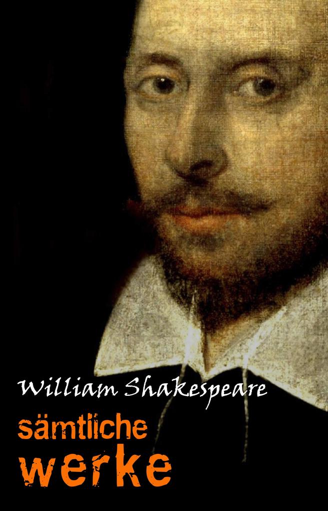 William Shakespeare: Samtliche Werke - Shakespeare William Shakespeare