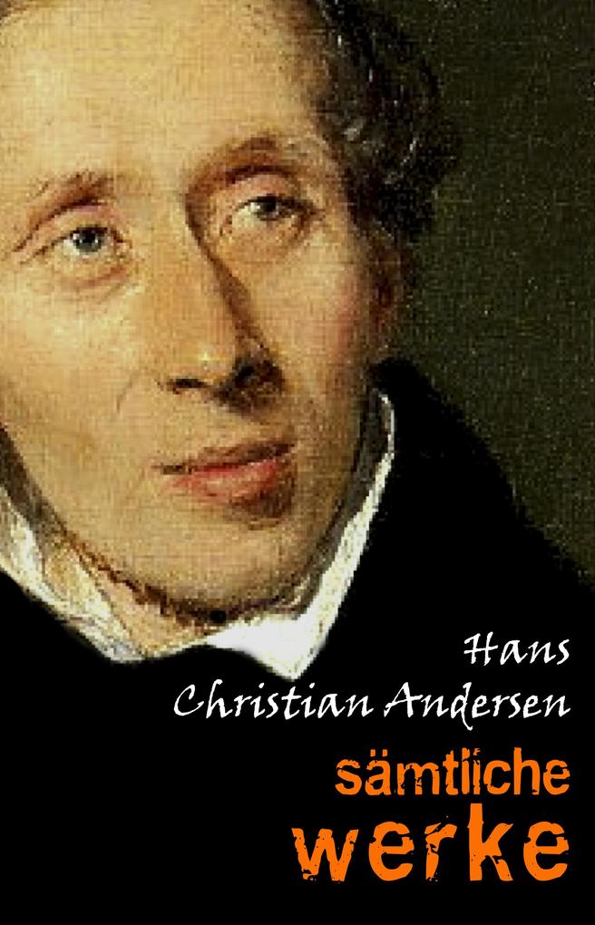 Hans Christian Andersen: Samtliche Werke