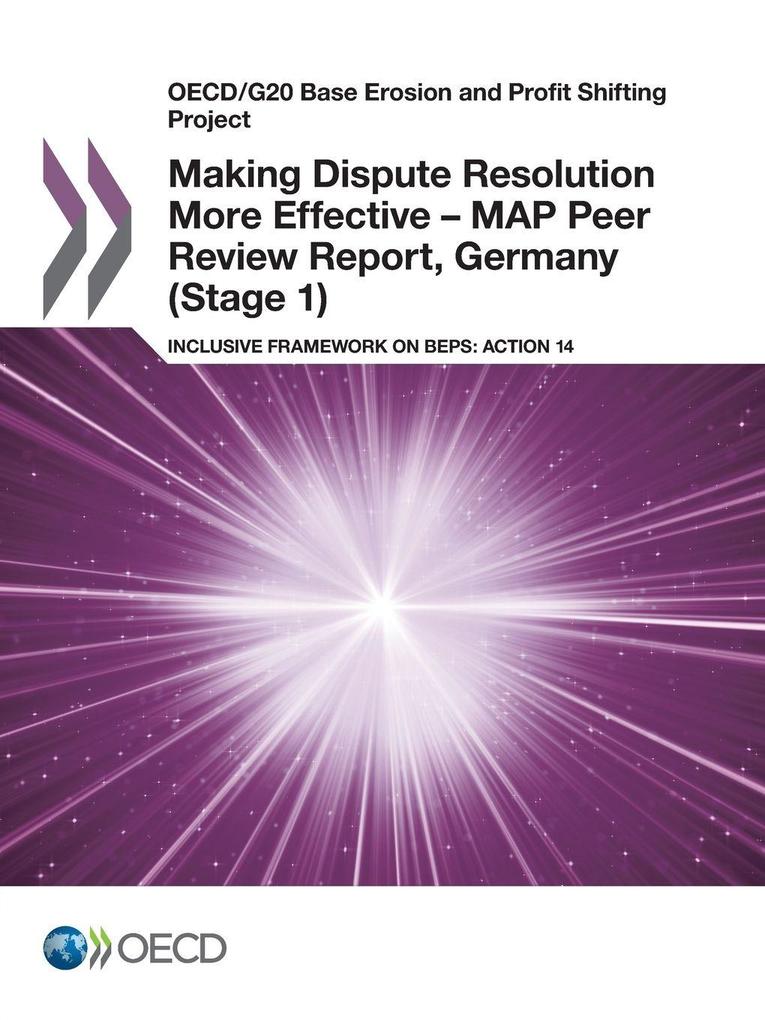 Making Dispute Resolution More Effective - MAP Peer Review Report Germany (Stage 1)
