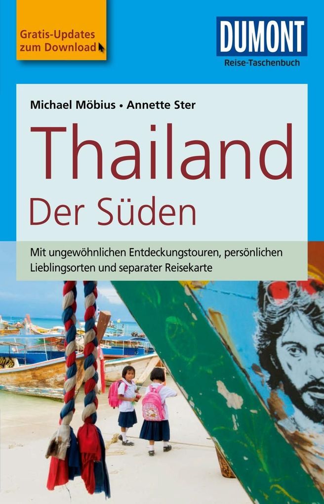 DuMont Reise-Taschenbuch Reiseführer Thailand Der Süden - Michael Möbius/ Annette Ster
