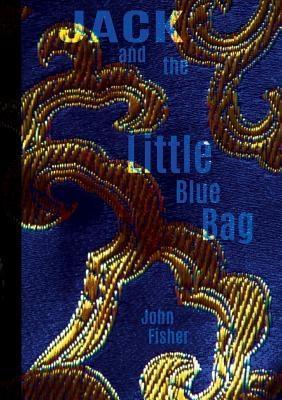 Jack and the Little Blue Bag